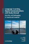 Language Learning, Digital Communications and Study Abroad