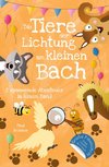 Die Tiere der Lichtung am kleinen Bach