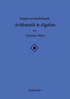 Skripte zur Mathematik - Arithmetik & Algebra