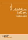 Urteilsbildung im Dialog