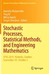 Stochastic Processes, Statistical Methods, and Engineering Mathematics