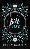 Kill Joy [Special Collectors Edition]