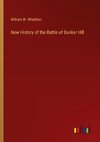 New History of the Battle of Bunker Hill