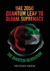 UAE 2050,Quantum Leap to Global Supremacy