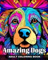 Amazing Dogs Adult Coloring Book