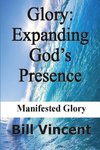 Glory Expanding God's Presence