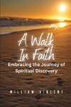 A Walk in Faith