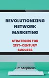 Revolutionizing Network Marketing