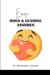 Emoji Hugs and Genuine Assures