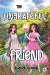 The Ungrateful Friend