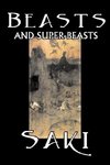 Beasts and Super-Beasts by Saki, Fiction, Classic, Literary, Short Stories