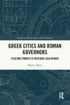 Greek Cities and Roman Governors