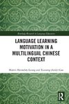 Language Learning Motivation in a Multilingual Chinese Context