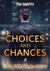 Choices and Changes