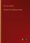 The Story of St. Stanislaus Kostka