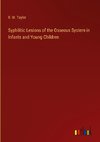 Syphilitic Lesions of the Osseous System in Infants and Young Children