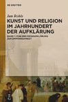 Kunst und Religion im Jahrhundert der Aufklärung