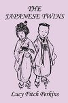 The Japanese Twins, Illustrated Edition (Yesterday's Classics)