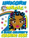 Unicorn Magic - A Black Children's Coloring Book