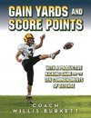 Gain Yards and Score Points with a Productive Kicking Game and The Ten Commandments of Defense