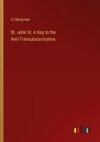 St. John VI, A Key to the Anti-Transubstantiation