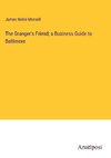 The Granger's Friend; a Business Guide to Baltimore