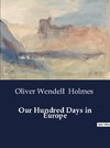 Our Hundred Days in Europe