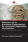 Réflexion sur le processus d'approbation du curriculum régionalisé afro-bolivien