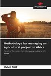 Methodology for managing an agricultural project in Africa