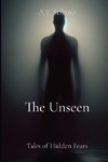 The Unseen