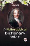 A PHILOSOPHICAL DICTIONARY Vol.- V