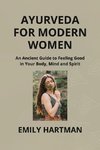 AYURVEDA FOR MODERN WOMEN