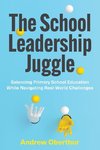 The School Leadership Juggle