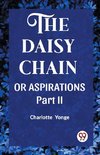 THE DAISY CHAIN OR ASPIRATIONS Part-II