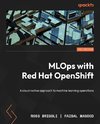 MLOps with Red Hat OpenShift