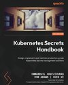 Kubernetes Secrets Handbook