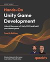 Hands-On Unity Game Development - Fourth Edition