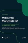Mastering MongoDB 7.0 - Fourth Edition