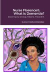 Nurse Florence®, What is Dementia?