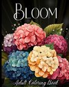 Bloom Adult Coloring Book