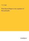 Thirty-Second Report to the Legislature of Massachusetts