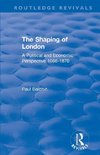 The Shaping of London