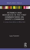 Petrarch and Boccaccio in the First Commentaries on Dante's Commedia