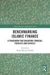 Benchmarking Islamic Finance