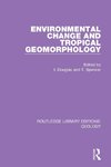 Environmental Change and Tropical Geomorphology