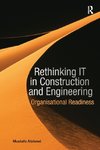 Rethinking IT in Construction and Engineering