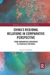 China's Regional Relations in Comparative Perspective