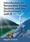 Introduction to Renewable Power Systems and the Environment with R