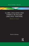 Global Englishes and Change in English Language Teaching