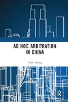 Ad Hoc Arbitration in China